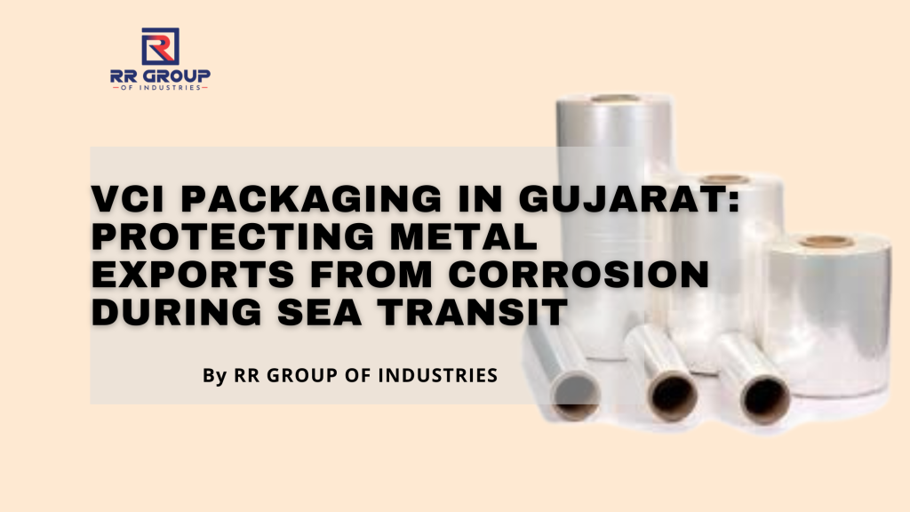 VCI packaging in Gujarat for protecting metal exports from corrosion during sea transit